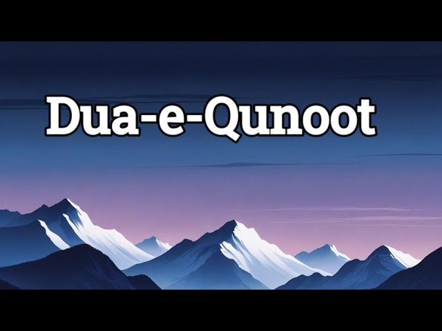 Dua e Qunoot, Attahiyat & Sana | नमाज़ की दुआएँ | Complete Namaz Ki Dua